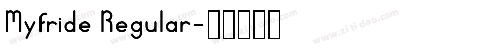 Myfride Regular字体转换